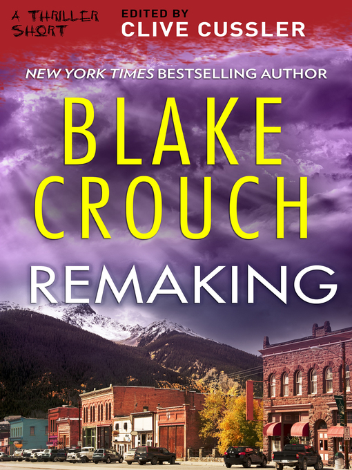 Title details for Remaking by Blake Crouch - Available
